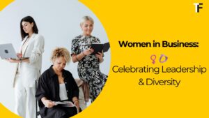 Empowering Women in Business: A Celebration of Leadership and Diversity