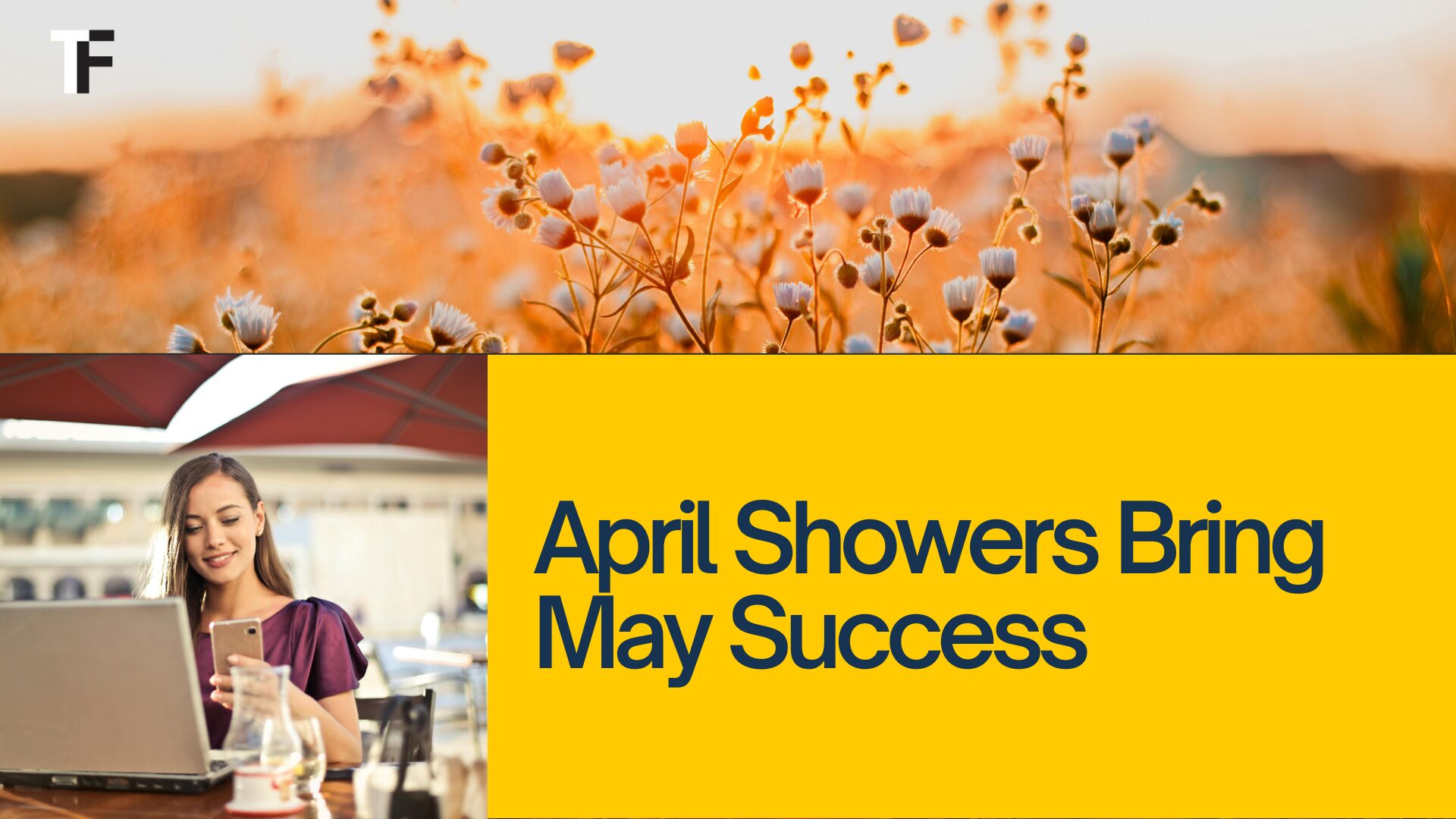 April Showers Bring May Success: Why Now is the Best Time to Invest in Remote Professionals