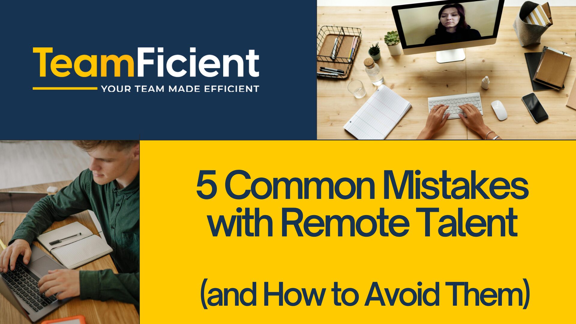 The 5 Most Common Mistakes When Working with Remote Talent and How to Avoid Them