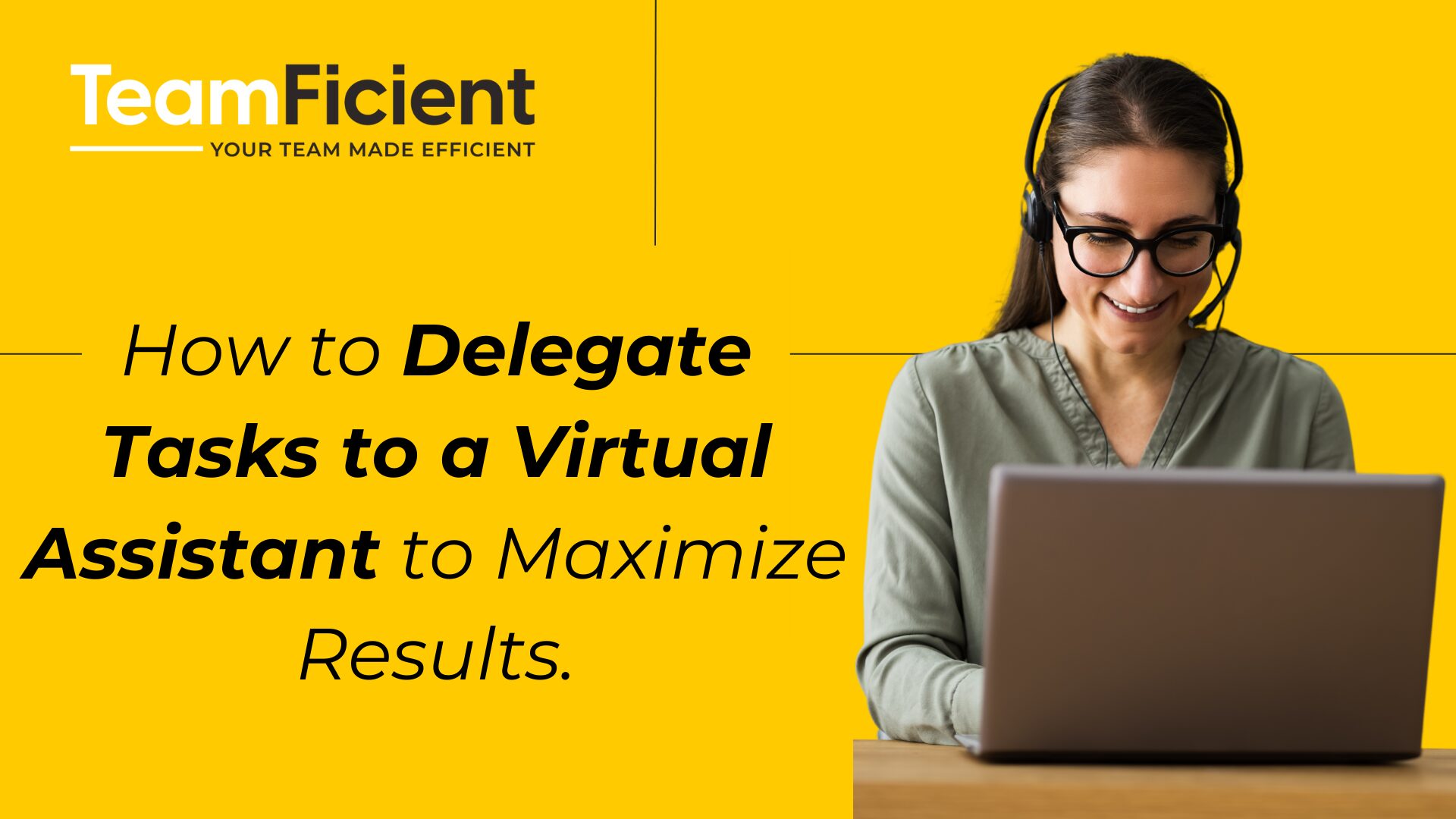 How to Delegate Tasks to a Virtual Assistant to Maximize Results